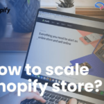 Scaling Your Shopify Store: Handling High Traffic and Orders