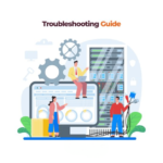 Troubleshooting: Guide By Fast Solutions Developers