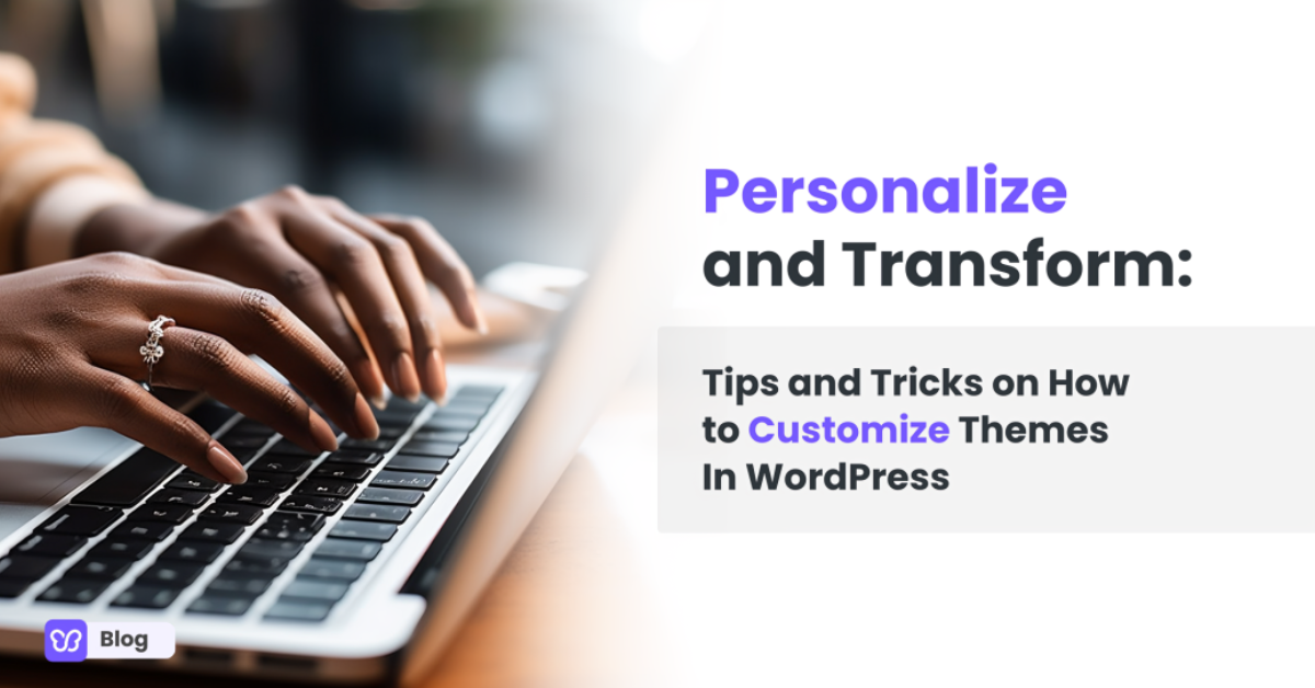 Image For Customization Tips Mastering Theme Customization: Tips for Perfecting Your Website