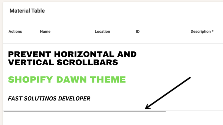 Prevent Horizontal and Vertical Scrollbars on a Web Page in Shopify Dawn Theme